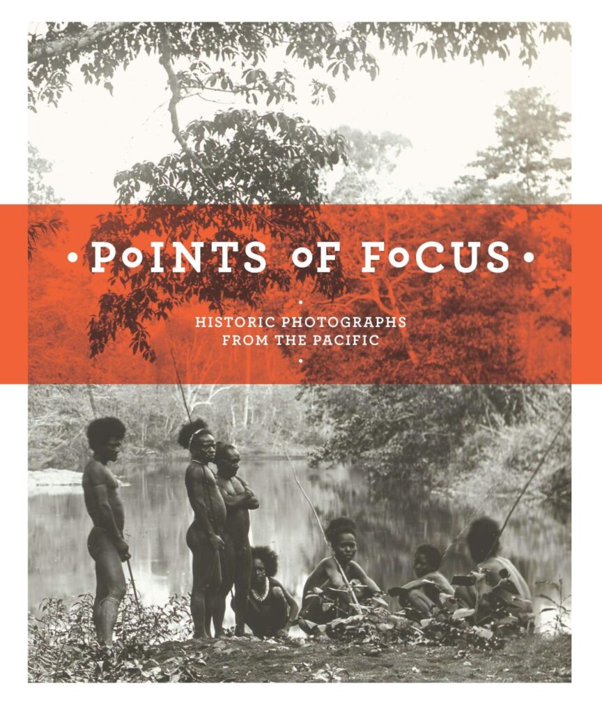 Points of focus : historic photographs from the Pacific